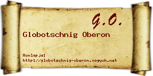 Globotschnig Oberon névjegykártya